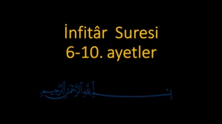 İNFİTAR SURESİ 6-10. AYETLER EZBERLE (HER AYET ON TEKRAR)