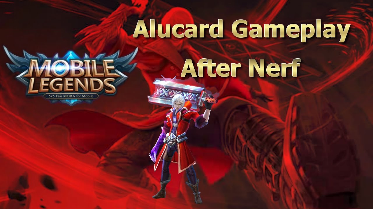 Mobile Legends Alucard Gameplay After NERF YouTube