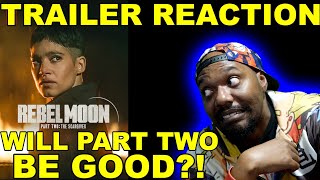 Rebel Moon — Part Two: The Scargiver | Official Trailer REACTION