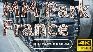 MM Park France - WW2 Military museum Tour 4K English