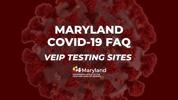 Maryland COVID-19 FAQ: VEIP Testing Sites