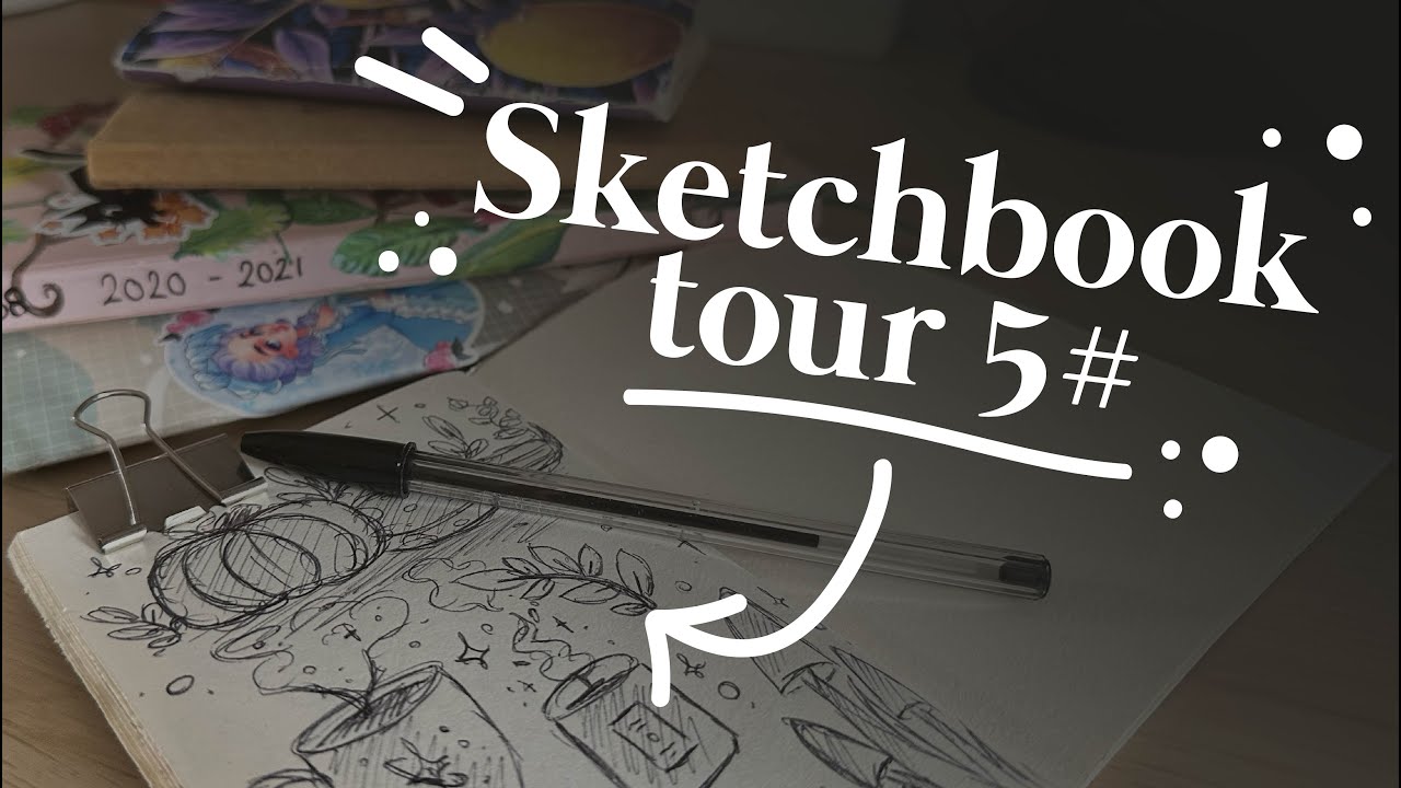 Sketchbook Tour 2020 - 2021: Exploring My Art Journey - YouTube
