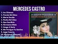 Mercedes Castro 2024 MIX Grandes Exitos - Los Chismes, Prenda Del Alma, Mario Peralta, Florita D...