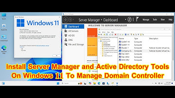 How to Install Server Manager and Active Directory RSAT Tools on Windows 11 Remotely  Manage Domain