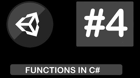 Functions in C# | Tame4Game | Beginners Unity Tutorial