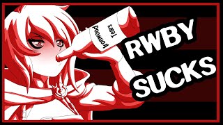 I'm Tired of RWBY
