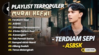 MUBAI - TERDIAM SEPI - ASBSK - DIMANA PERASAANMU || LAGU POP TERPOPULER 2025