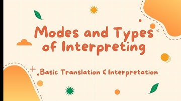 Modes and Types of Interpreting
