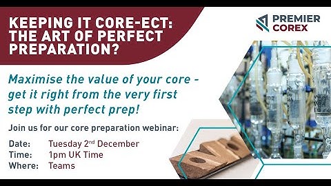 Premier Corex: Keeping it Core-rect - The Art of Perfect Preparation
