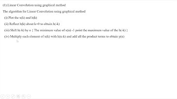 09  Method of convolution sum | Algorithm for Linear comvolution using graphical method | LTI System