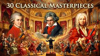 30 Classical Pieces You Should Listen To At Least Once In Your Life  Mozart Vivaldi Beethoven