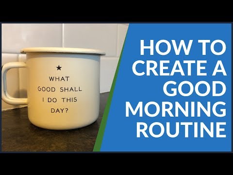 How to Create a Good Morning Routine