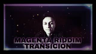 MAGGENTA RIDDIM TRANSITION X DJ NELSON 102 A 126 BPM