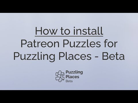 How to Install Patreon Puzzles for Puzzling Places - Beta