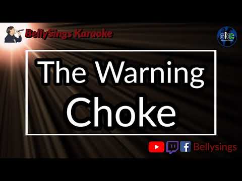 The Warning - Choke