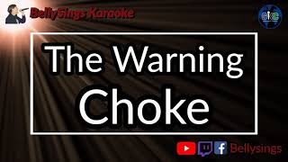 The Warning - Choke (Karaoke)