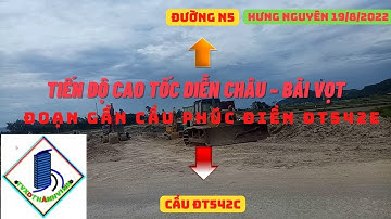 Tiến độ cao tốc Diễn Châu–Bãi Vọt–Đoạn cầu Phúc Điền ĐT542E
