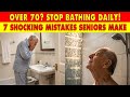 How Often Should Seniors Take a Bath After 70? 7 Facts Doctors Want You to Know!