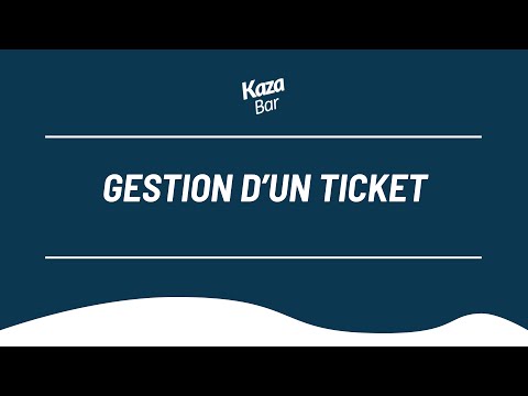 Gestion d'un ticket