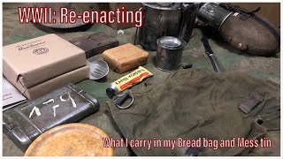 WWII Re-enacting: What I carry inside my Bread bag and Mess tin