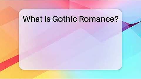 What Is Gothic Romance? - The Prose Path