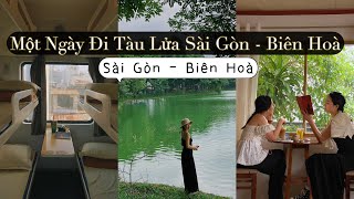 Chi Tiết Lịch Trình Đi Tàu Sài Gòn - Biên Hoà, Ăn Chơi ở Biên Hoà