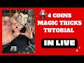 4 AMAZING COINS MAGIC TRICKS TUTORIAL “IN LIVE” #magic #tricks #magictricksvideos #tutorial