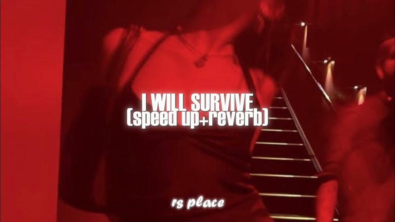 Gloria Gaynor - I Will Survive (sped up+reverb) Gloria Gaynor - I Will Survive (sped up+reverb)