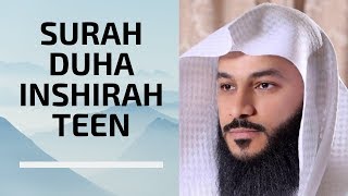 HD | Beautiful Emotional Recitation | Surah Duha, Inshirah & Teen | Sheikh Abdur Rahman Al Ossi