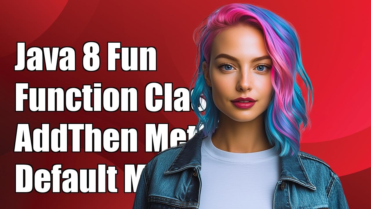 Java 8 Function class addThen default method - YouTube