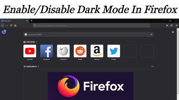 How to Enable/Disable Dark Mode on Mozilla Firefox