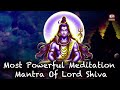 Om namah shivaya most powerful meditation mantra  shiva  shiva mantra to remove negative energy