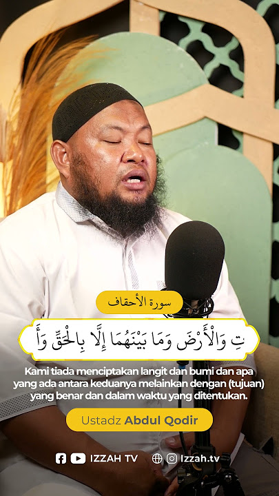 MUROTTAL AL_QU'RAN Surah Al Ahqaf : 1 - 3 Ustadz Abdul Qodir Hafizhohullahu Ta'ala