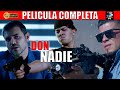   don nadie  pelicula completa narcos  ola studios tv 