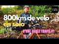 800 km de vélo en solo d'une seule traite !!!