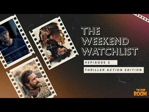 Best Action & Thriller Movies and Shows To Watch This Weekend 👀 | The Weekend Watchlist Ep.2