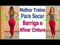 Melhores Exercícios Para  Secar Barriga e Afinar Cintura - Vídeo 577