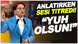 Meral Akşenerin Anlatırken Sesi Titredi