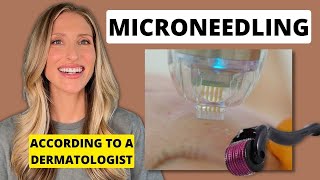 Dermatologist Explains Microneedling for Acne Scars, AntiAging, and Uneven Skin Tone & Texture