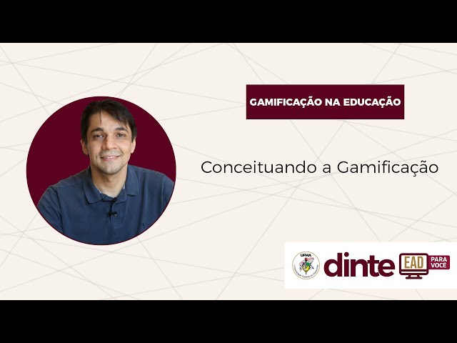 Conceituando a Gamificação