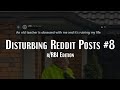 Disturbing reddit posts 8  rrbi edition