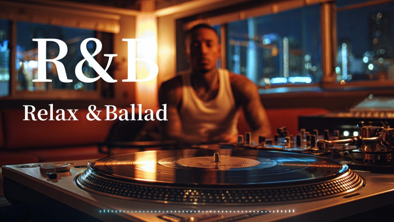 【R&B Relax & Ballad 37】R&B Relax Ballad Music 心が和む大人な洋楽/TIKTOK/リラックス/lo-fi/チル/作業/ストレス解消/睡眠🎧
