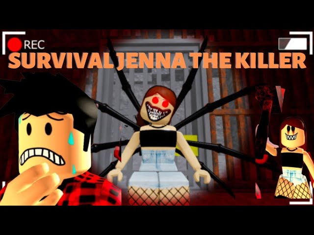 survival jenna the killer - Roblox