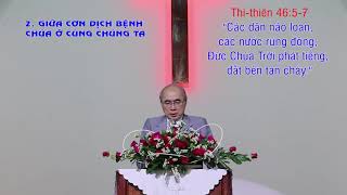 Bài giảng: NIỀM TIN GIỮA CƠN DỊCH BỆNH - Mục sư Kiều Bảo Toàn