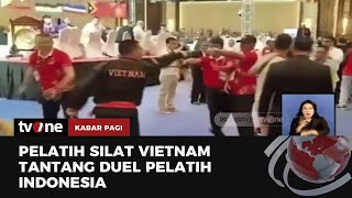 Pelatih Silat Vietnam Menantang Pelatih Silat Indonesia Berkelahi | Kabar Pagi tvOne