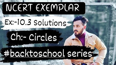 CIRCLES | Ch:- 10 | Ex:-10.3 SOLUTIONS | NCERT EXEMPLAR Class 9th Maths #ncert #circle @Mathademics
