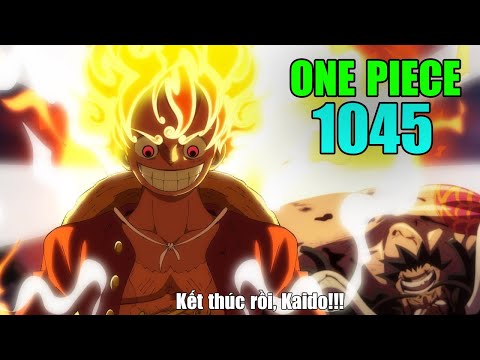 One Piece Tập Cuối Luffy Trở Thành Vua Hải Tặc - Luffy Hóa Khổng Lồ Với Gear 5 Đấm Kaido Túi Bụi - Trái Nika 2 Hệ? | One Piece 1045