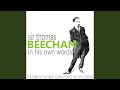 Capture de la vidéo Sir Thomas Beecham In His Own Words (The Story Of The Finest Conductor Of The 20Th Century)