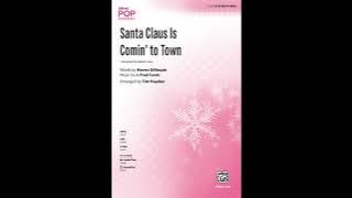 Santa Claus Is Comin' to Town (SATB) arr. Tim Hayden – Score & Sound