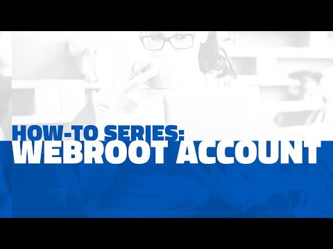 Webroot Account | Webroot How-to Series